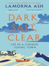 Cover image for Dark, Salt, Clear